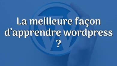 La meilleure façon d’apprendre wordpress ?