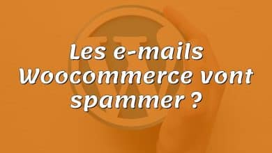 Les e-mails Woocommerce vont spammer ?