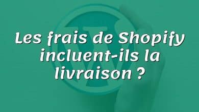 Les frais de Shopify incluent-ils la livraison ?