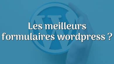 Les meilleurs formulaires wordpress ?