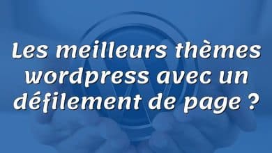 Les meilleurs thèmes wordpress avec un défilement de page ?