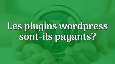 Les plugins wordpress sont-ils payants?