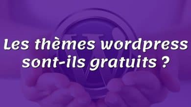 Les thèmes wordpress sont-ils gratuits ?