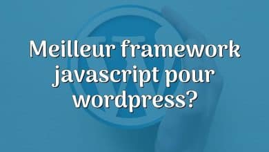 Meilleur framework javascript pour wordpress?