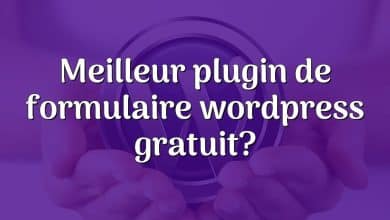 Meilleur plugin de formulaire wordpress gratuit?