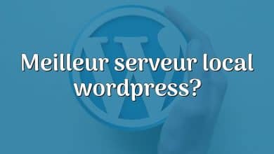 Meilleur serveur local wordpress?