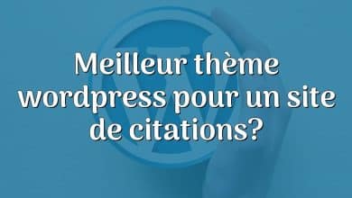 Meilleur thème wordpress pour un site de citations?