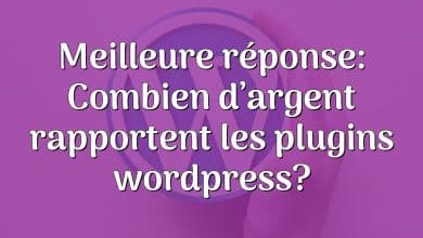 Meilleure réponse: Combien d’argent rapportent les plugins wordpress?