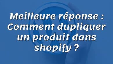 Meilleure réponse : Comment dupliquer un produit dans shopify ?