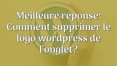 Meilleure réponse: Comment supprimer le logo wordpress de l’onglet?