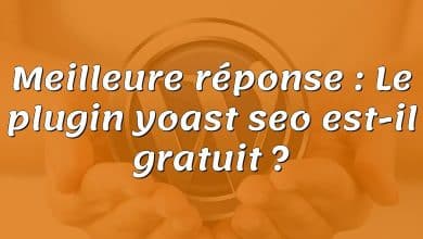 Meilleure réponse : Le plugin yoast seo est-il gratuit ?