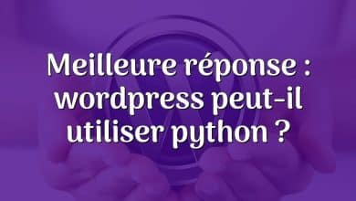 Meilleure réponse : wordpress peut-il utiliser python ?
