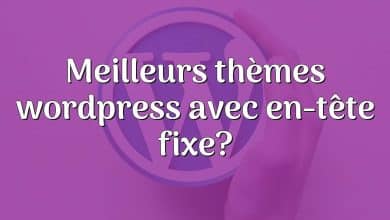 Meilleurs thèmes wordpress avec en-tête fixe?