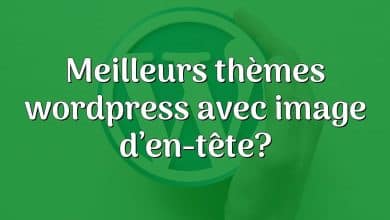 Meilleurs thèmes wordpress avec image d’en-tête?