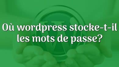 Où wordpress stocke-t-il les mots de passe?