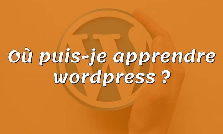 Où puis-je apprendre wordpress ?