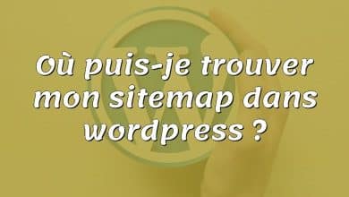 Où puis-je trouver mon sitemap dans wordpress ?