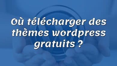 Où télécharger des thèmes wordpress gratuits ?