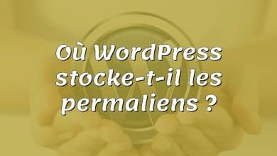 Où WordPress stocke-t-il les permaliens ?