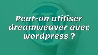 Peut-on utiliser dreamweaver avec wordpress ?