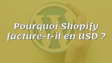 Pourquoi Shopify facture-t-il en USD ?