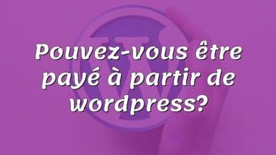 Pouvez-vous être payé à partir de wordpress?