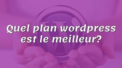 Quel plan wordpress est le meilleur?