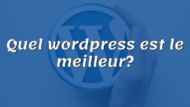 Quel wordpress est le meilleur?