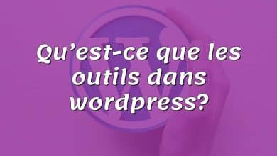 Qu’est-ce que les outils dans wordpress?