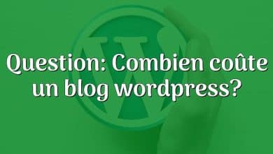 Question: Combien coûte un blog wordpress?