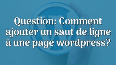 Question: Comment ajouter un saut de ligne à une page wordpress?