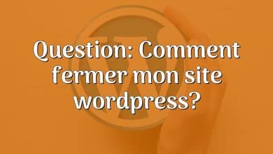 Question: Comment fermer mon site wordpress?