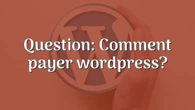 Question: Comment payer wordpress?