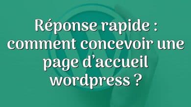 Réponse rapide : comment concevoir une page d’accueil wordpress ?