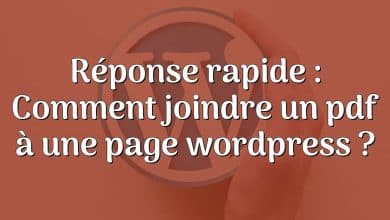 Réponse rapide : Comment joindre un pdf à une page wordpress ?