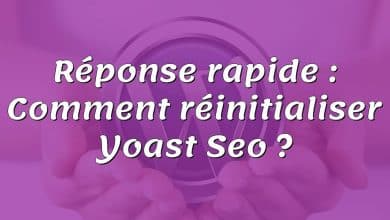 Réponse rapide : Comment réinitialiser Yoast Seo ?