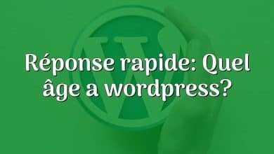 Réponse rapide: Quel âge a wordpress?