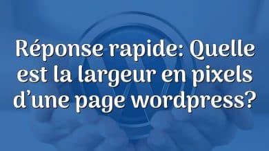 Réponse rapide: Quelle est la largeur en pixels d’une page wordpress?