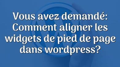 Vous avez demandé: Comment aligner les widgets de pied de page dans wordpress?