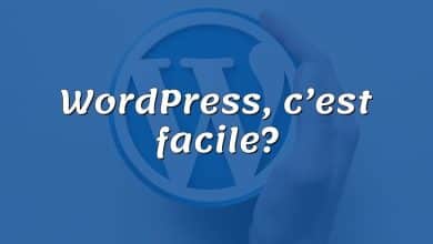 WordPress, c’est facile?