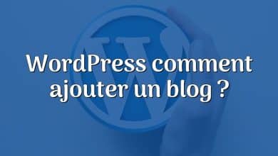 WordPress comment ajouter un blog ?