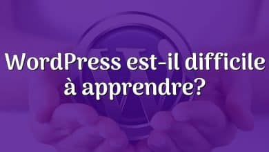 WordPress est-il difficile à apprendre?