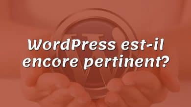 WordPress est-il encore pertinent?