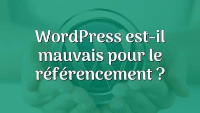 WordPress est-il mauvais pour le référencement ?