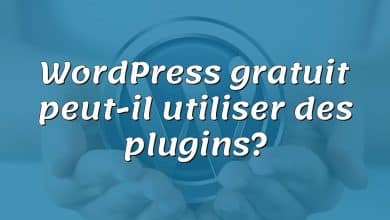 WordPress gratuit peut-il utiliser des plugins?