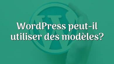 WordPress peut-il utiliser des modèles?