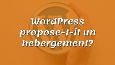 WordPress propose-t-il un hébergement?