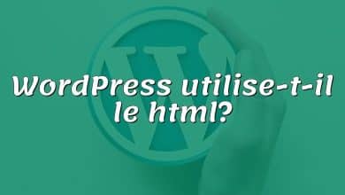 WordPress utilise-t-il le html?