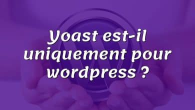 Yoast est-il uniquement pour wordpress ?